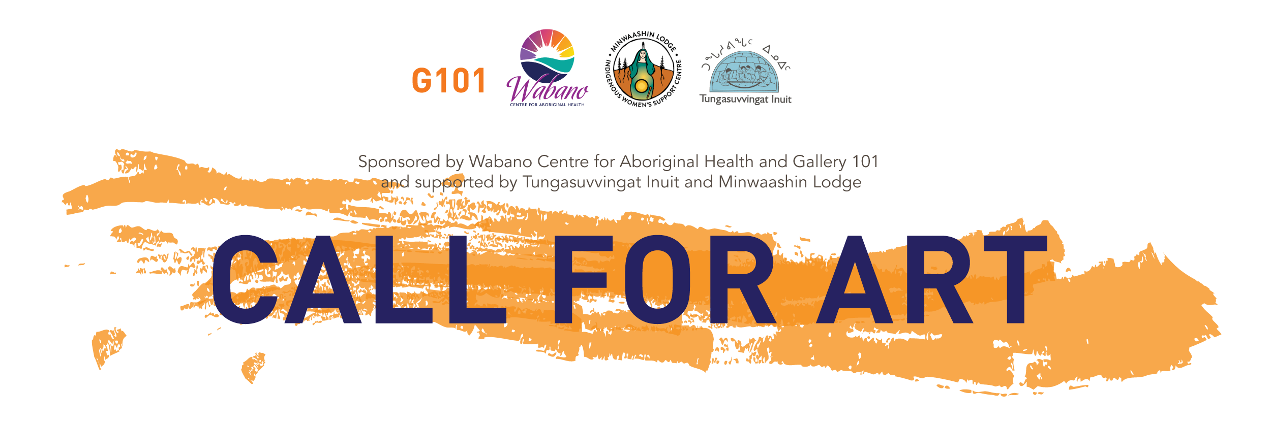 Call for Art Banner with logos from Gallery 101, Wabano, Minwaashin, and Tungasuvvingat
